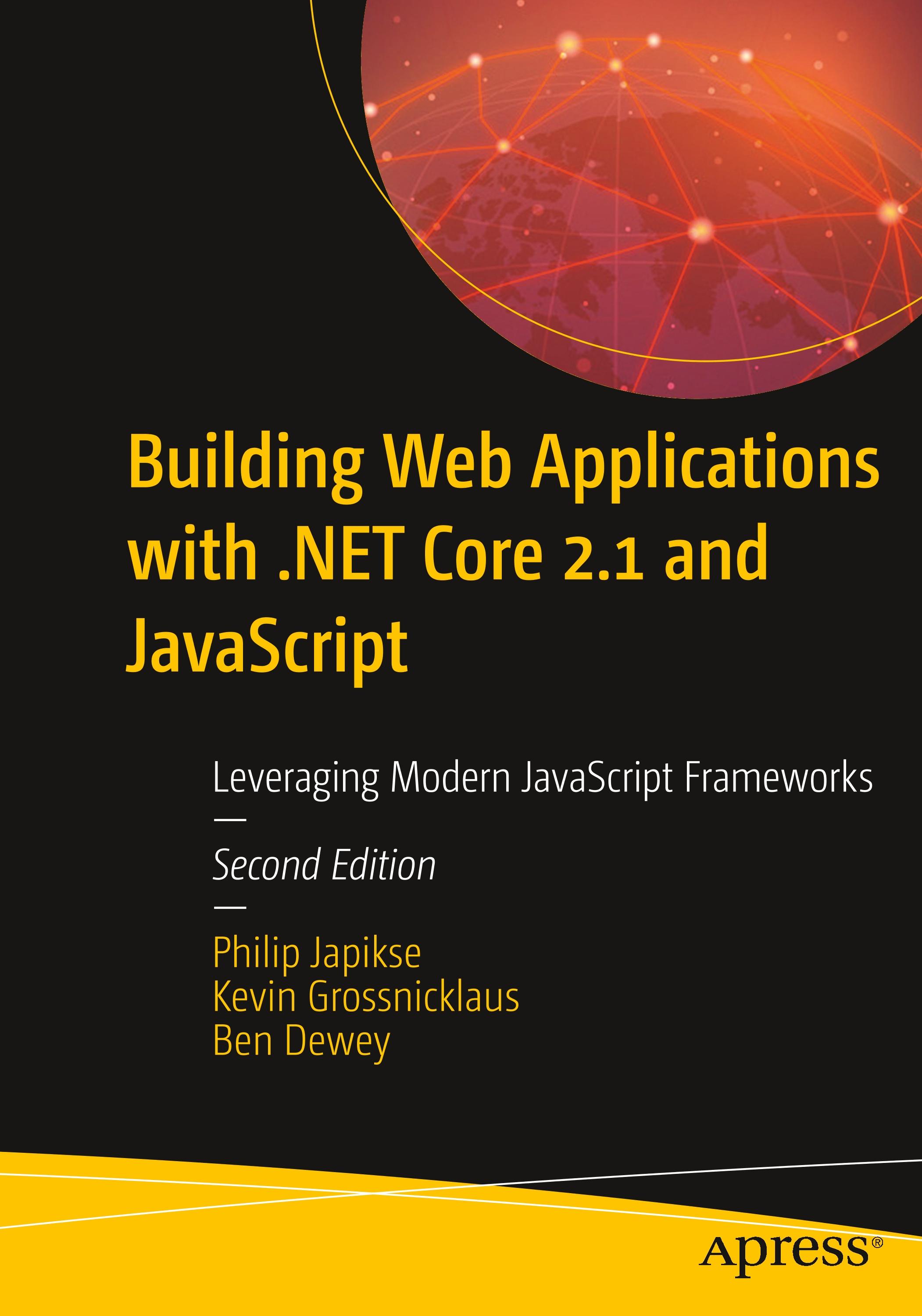 Building Web Applications with .Net Core 2.1 and JavaScript