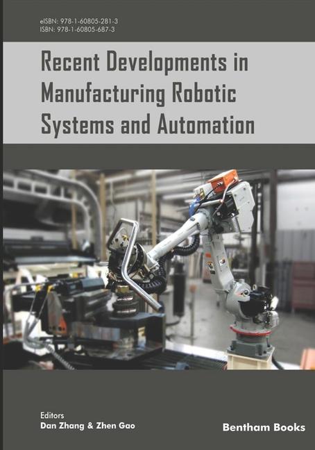 Recent Developments in Manufacturing Robotic Systems and Automation