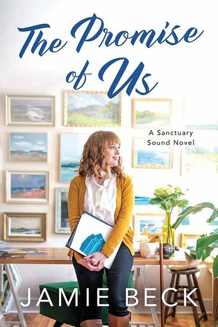 The Promise of Us: A Sanctuary Sound Novel