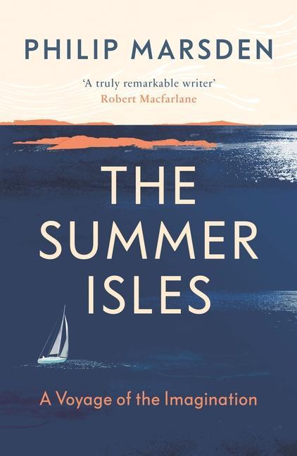 The Summer Isles: A Voyage of the Imagination