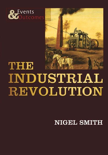 The Industrial Revolution