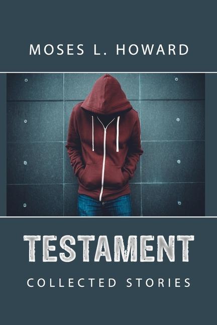 Testament: Collected Stories