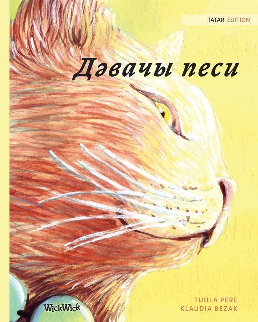 &#1044;&#1241;&#1074;&#1072;&#1095;&#1099; &#1087;&#1077;&#1089;&#1080;: Tatar Edition of The Healer Cat