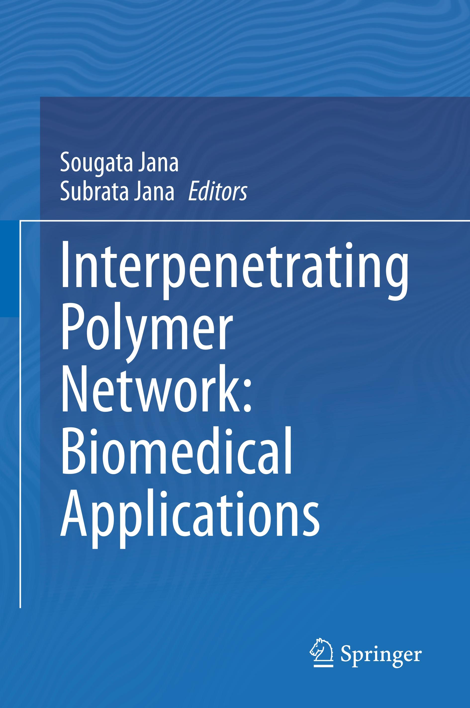 Interpenetrating Polymer Network: Biomedical Applications