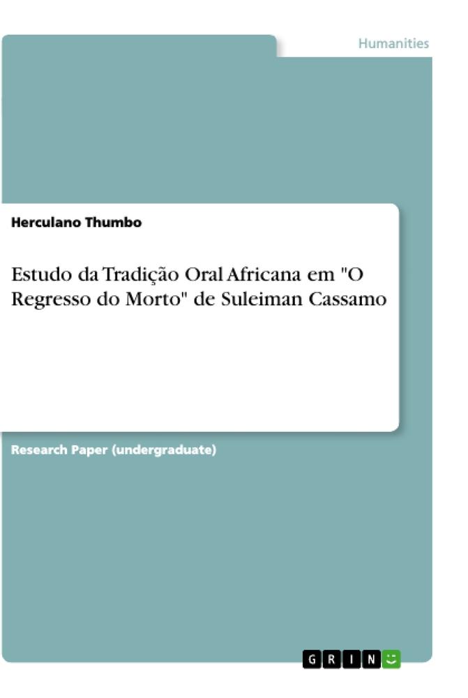 Estudo da Tradição Oral Africana em "O Regresso do Morto" de Suleiman Cassamo