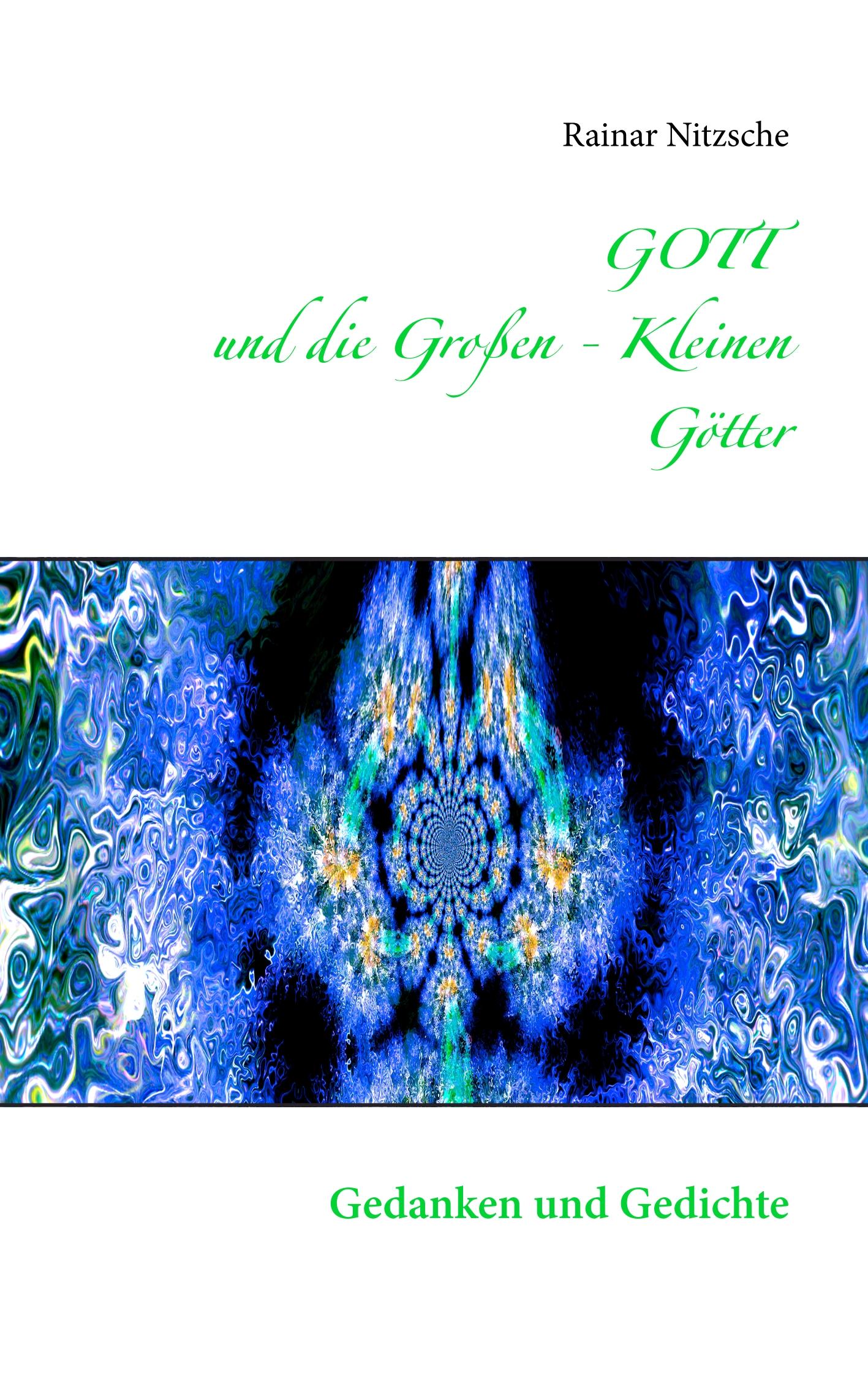 GOTT und die Großen - Kleinen Götter