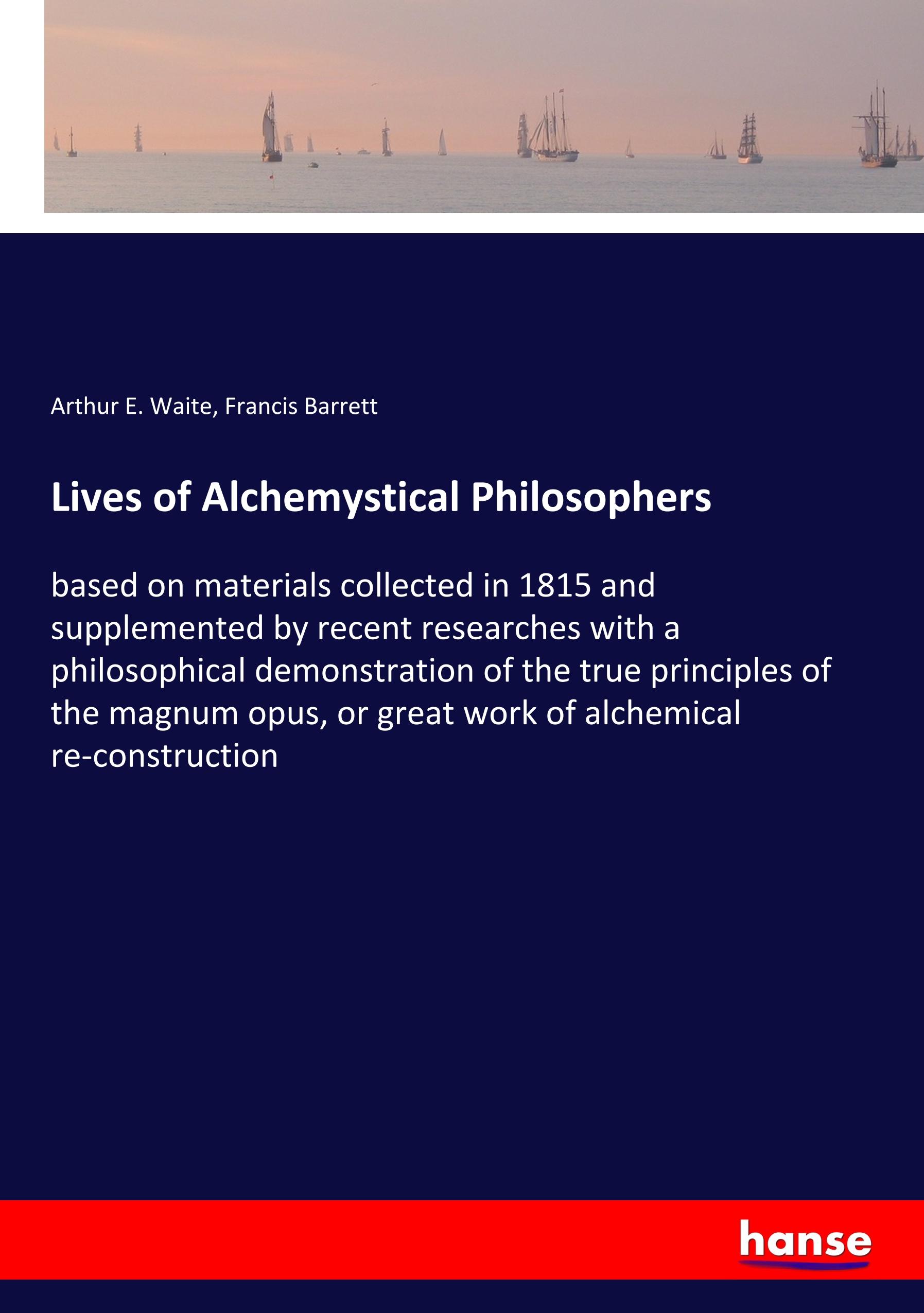 Lives of Alchemystical Philosophers