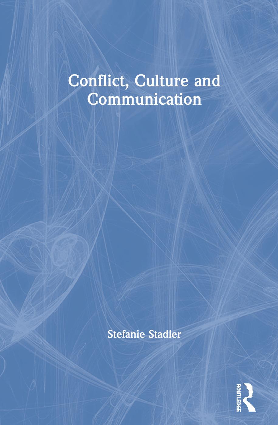 Conflict, Culture and Communication