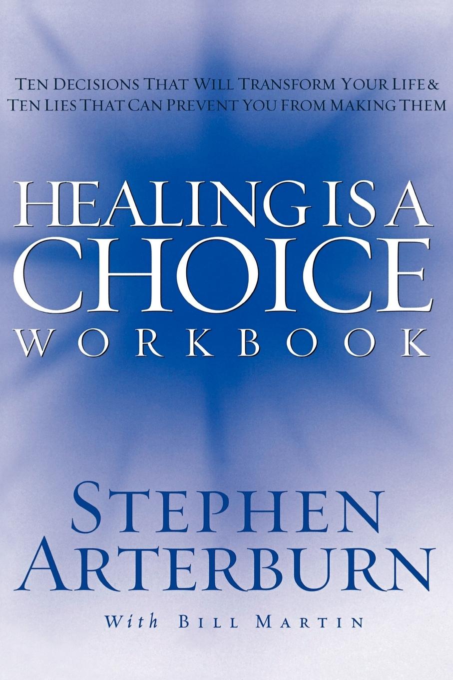 Healing Is a Choice Workbook