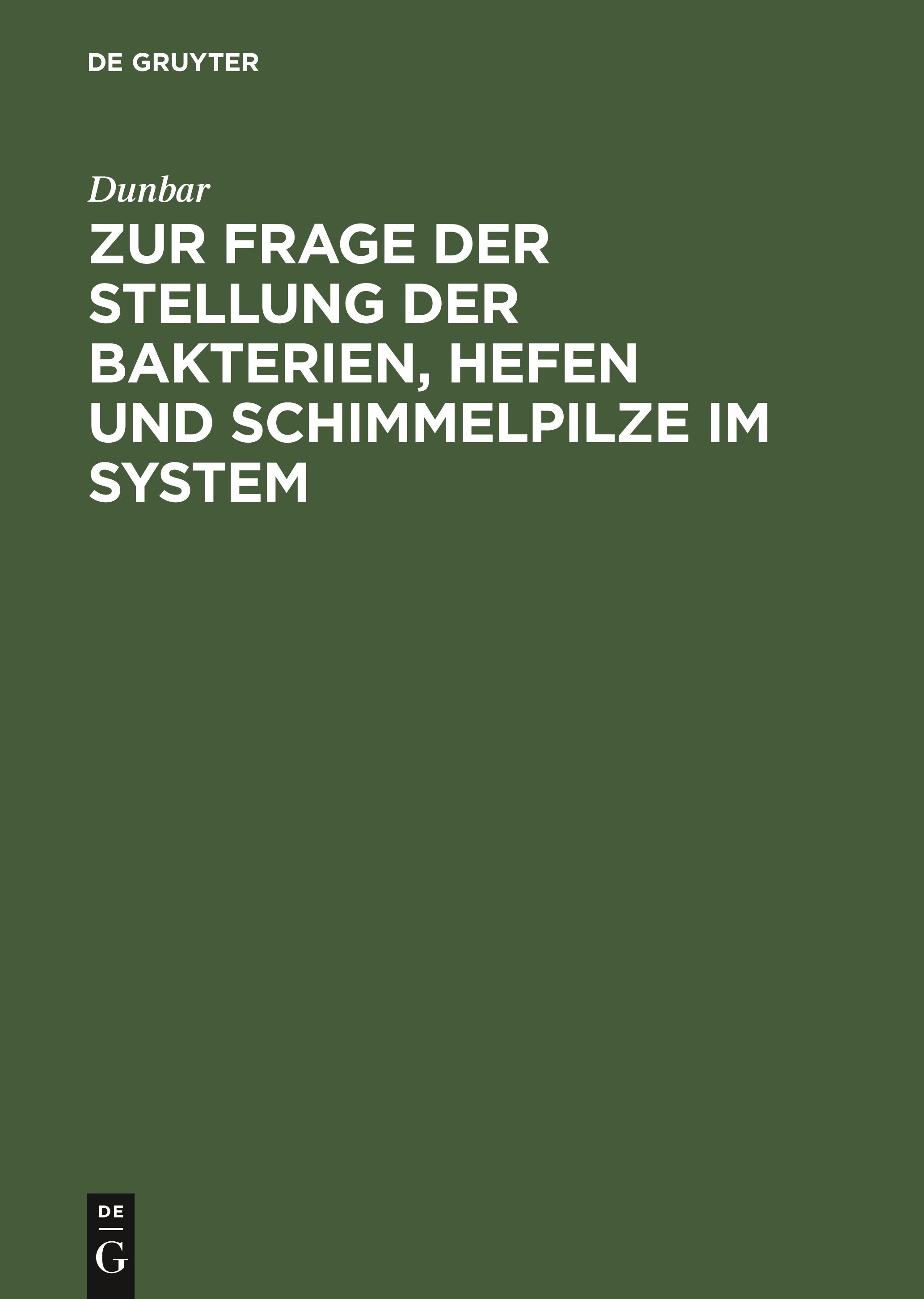 Zur Frage der Stellung der Bakterien, Hefen und Schimmelpilze im System