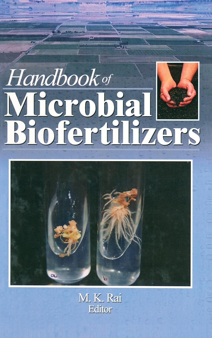 Handbook of Microbial Biofertilizers