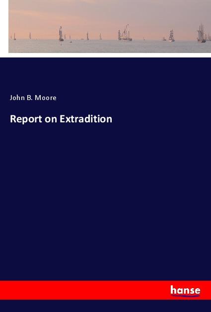 Report on Extradition