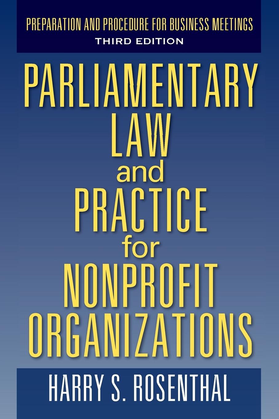 Parliamentary Law and Practice for Nonprofit Organizations