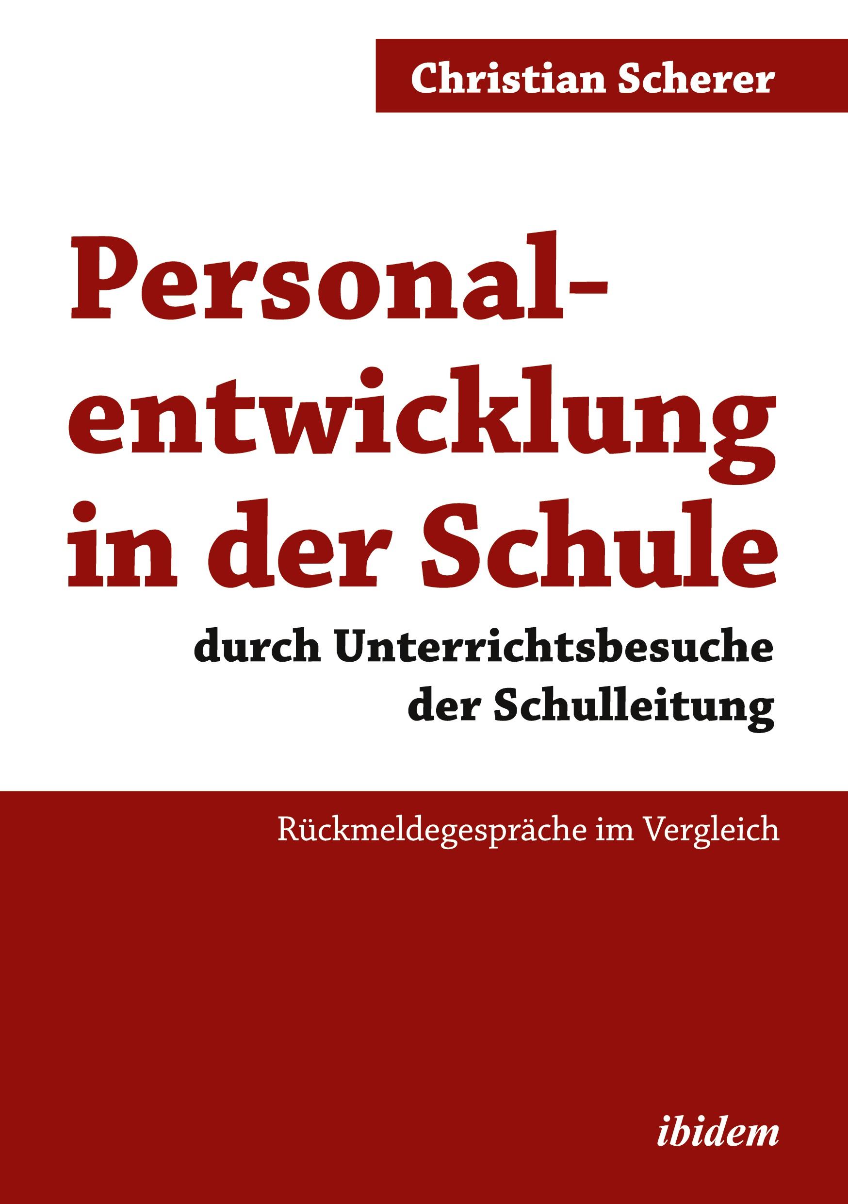 Personalentwicklung in der Schule durch Unterrichtsbesuche der Schulleitung