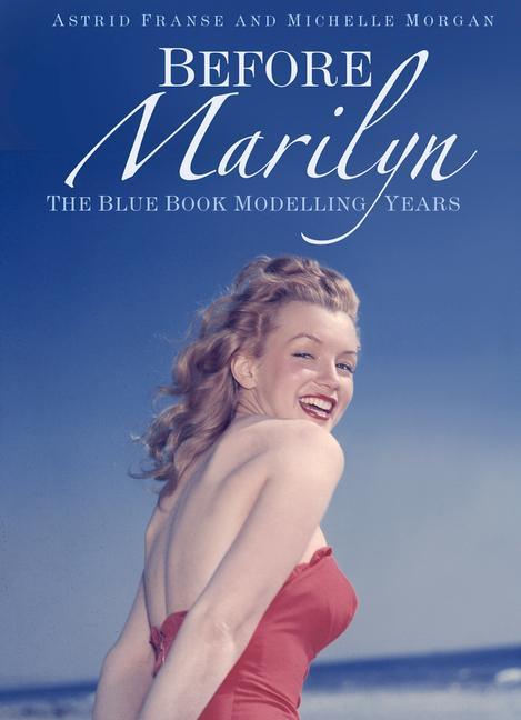 Before Marilyn: The Blue Book Modelling Years