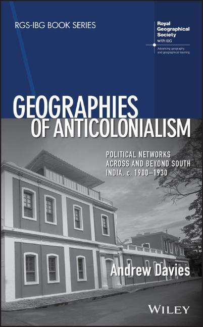 Geographies of Anticolonialism