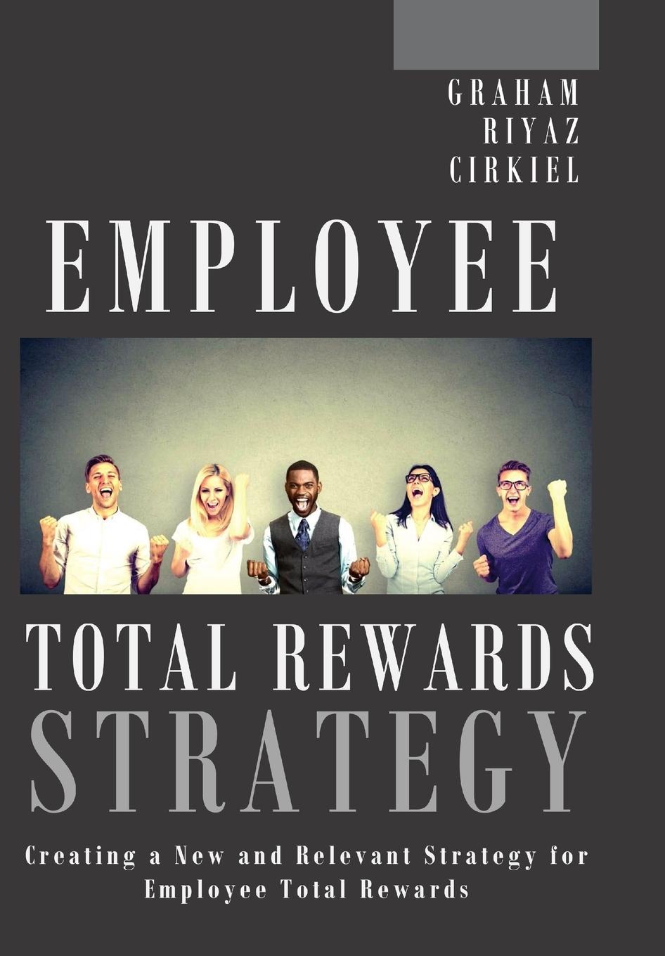 Employee Total Rewards Strategy