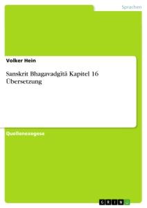 Sanskrit Bhagavadg¿t¿ Kapitel 16 Übersetzung