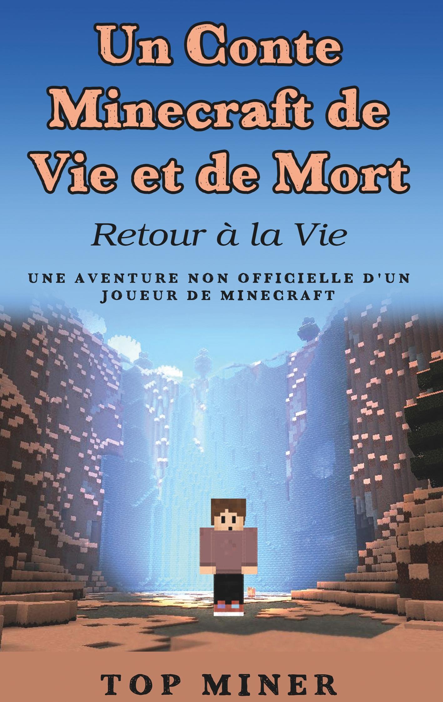 Un Conte Minecraft de Vie et de Mort