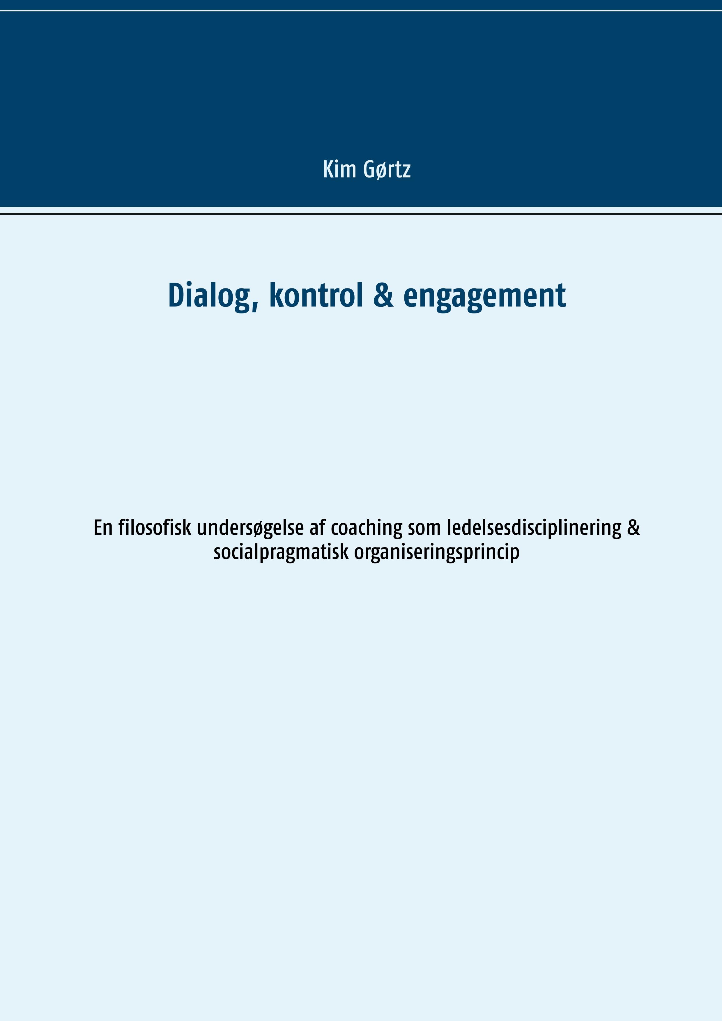 Dialog, kontrol & engagement