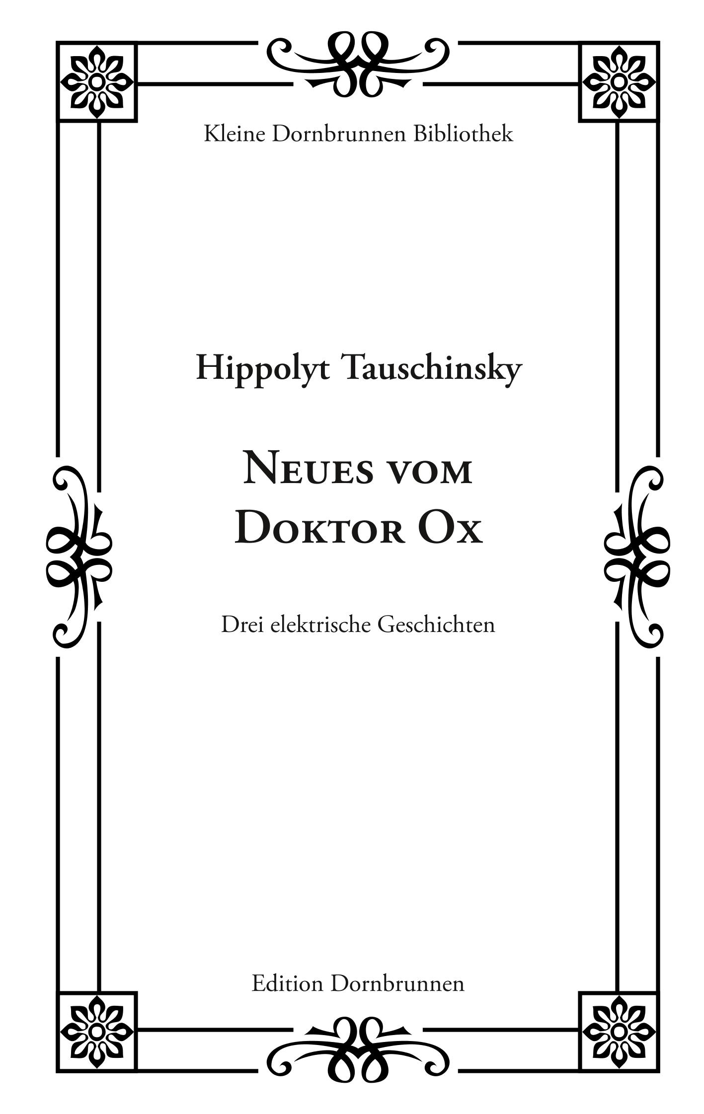 Neues vom Doktor Ox