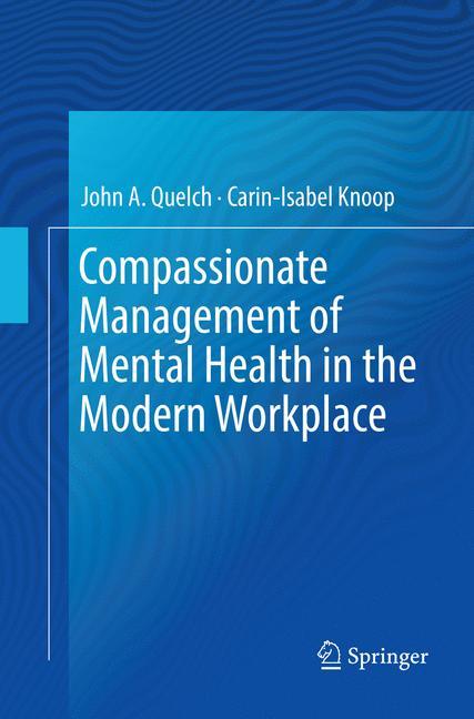 Compassionate Management of Mental Health in the Modern Workplace