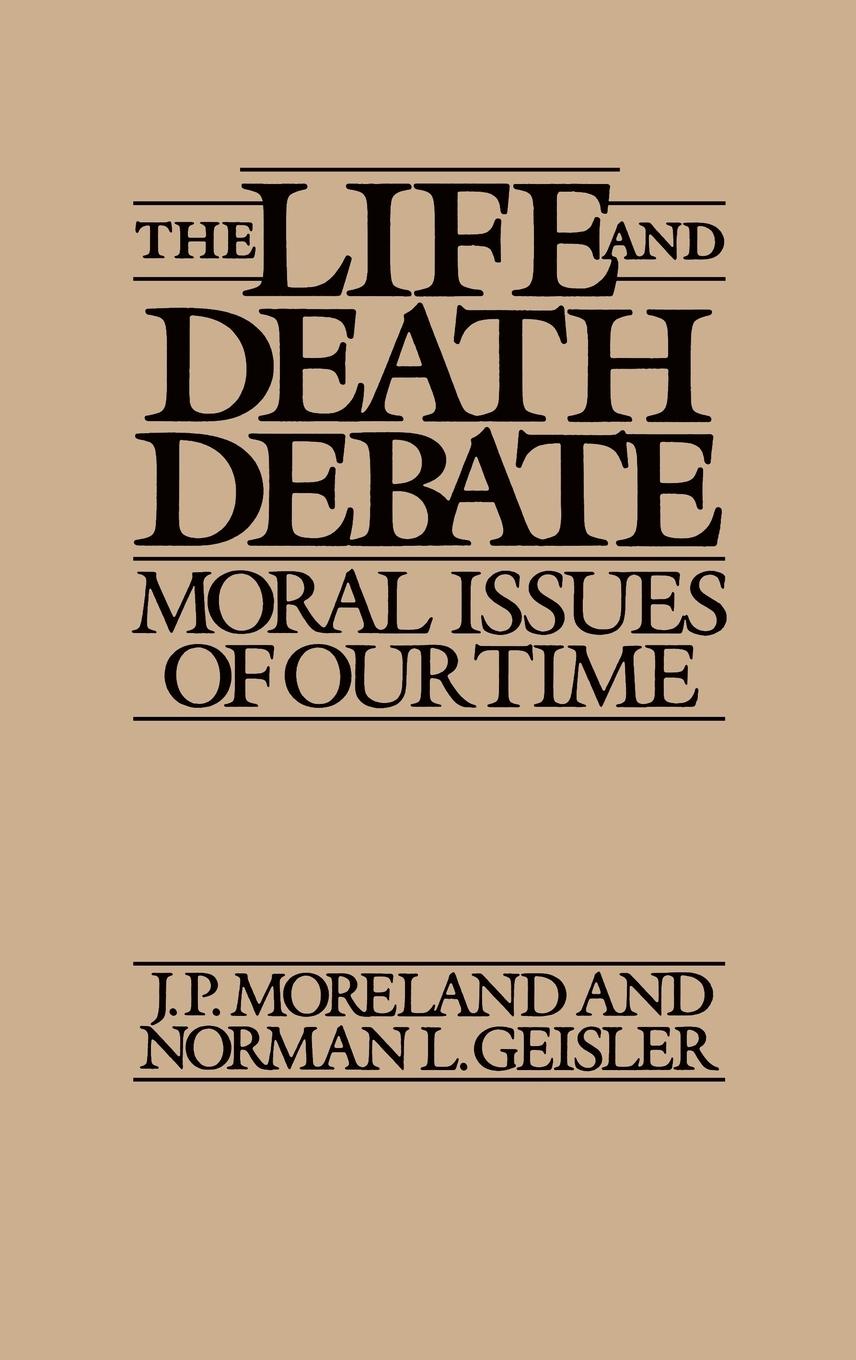 The Life and Death Debate