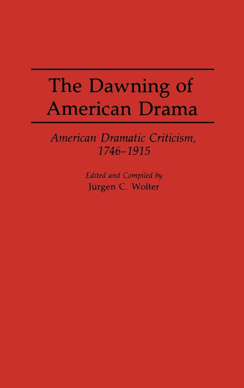 The Dawning of American Drama