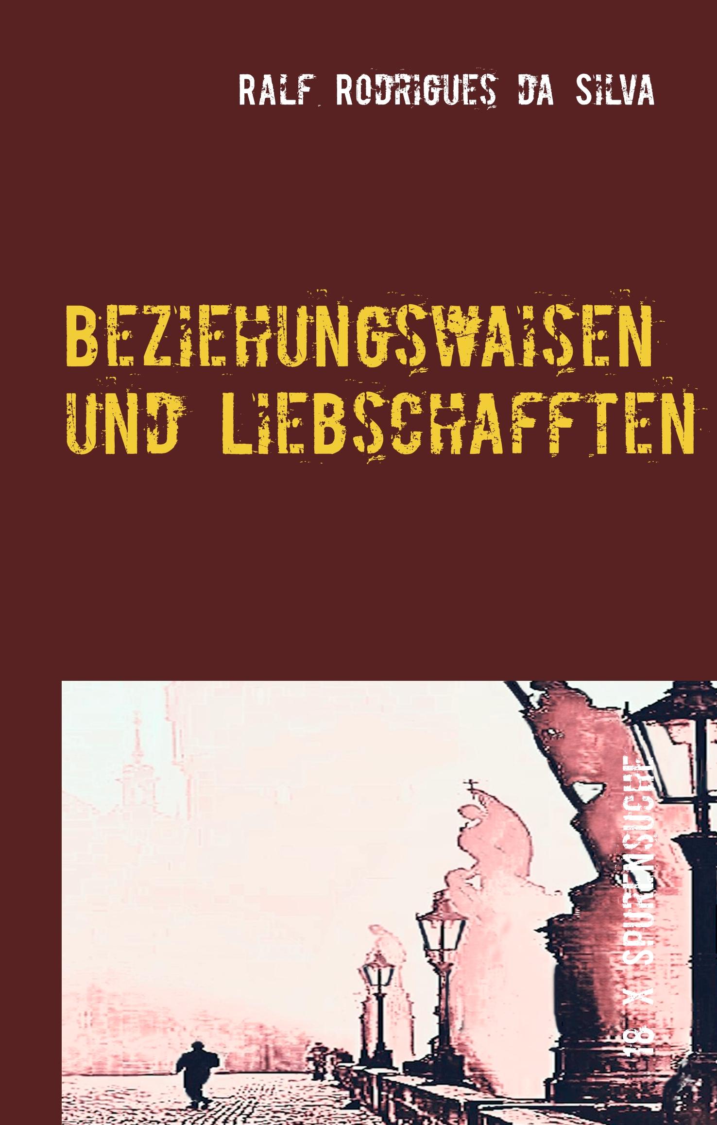 Beziehungswaisen und Liebschafften