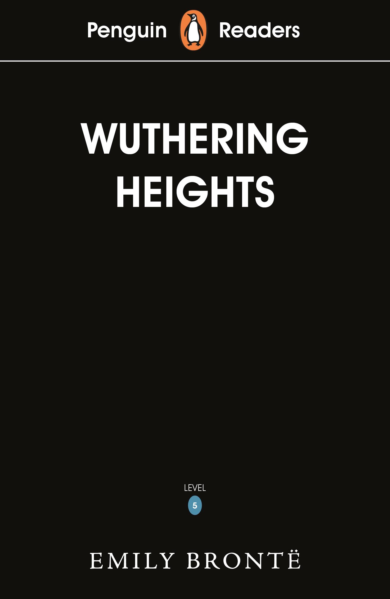 Penguin Readers Level 5: Wuthering Heights (ELT Graded Reader)