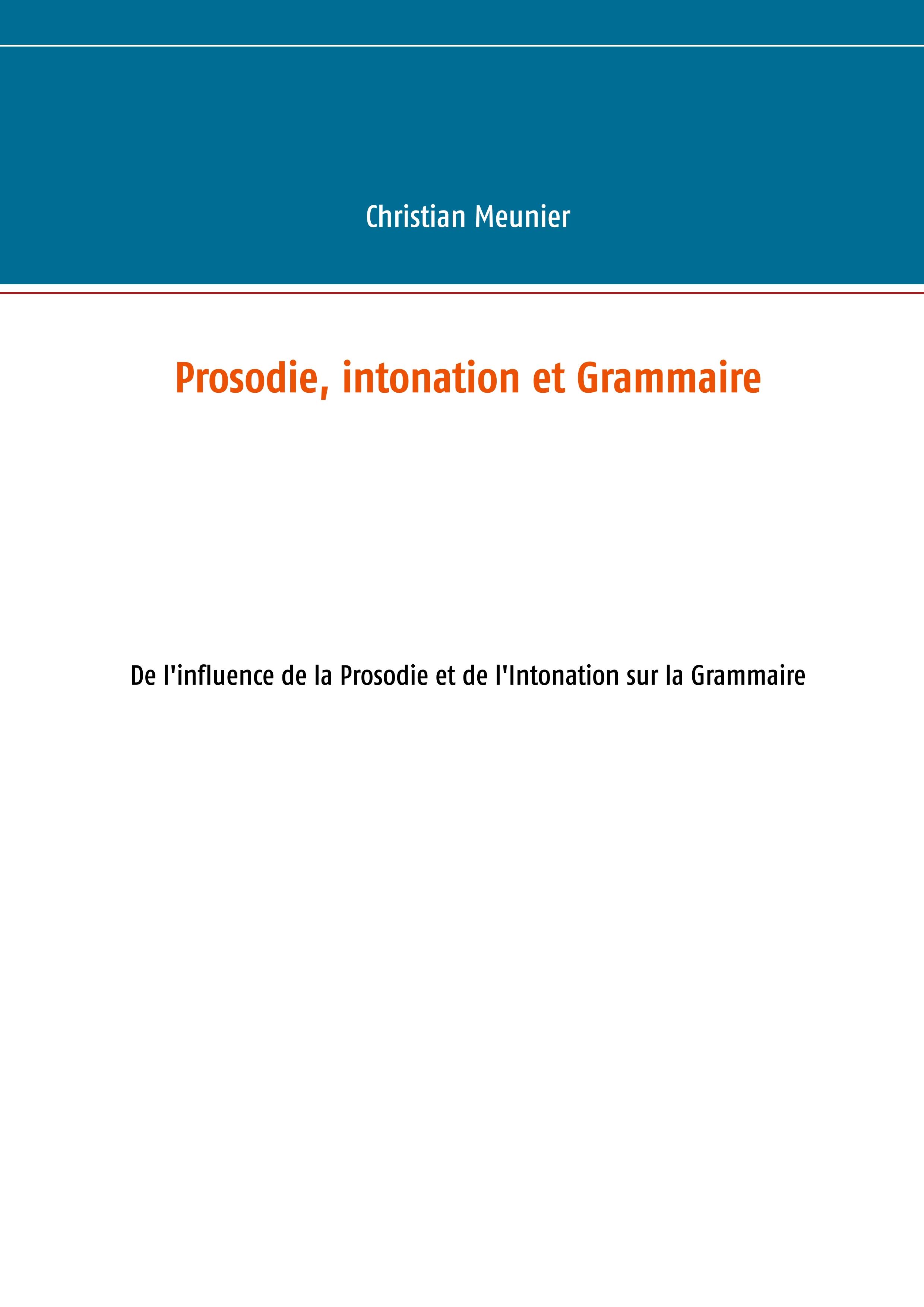 Prosodie, intonation et Grammaire