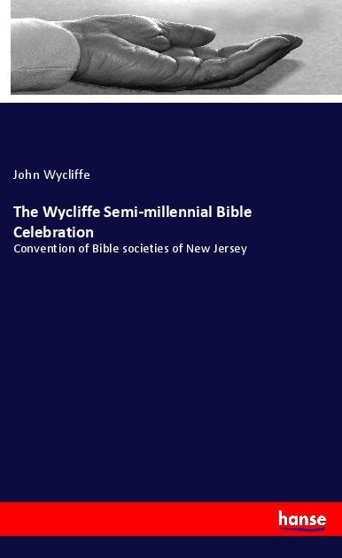 The Wycliffe Semi-millennial Bible Celebration