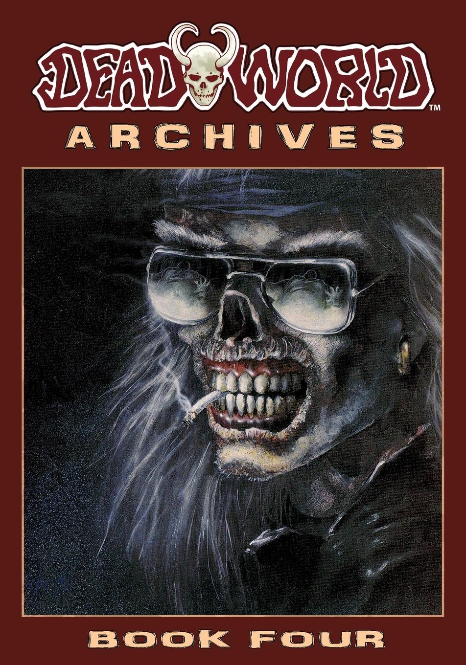 Deadworld Archives - Book Four