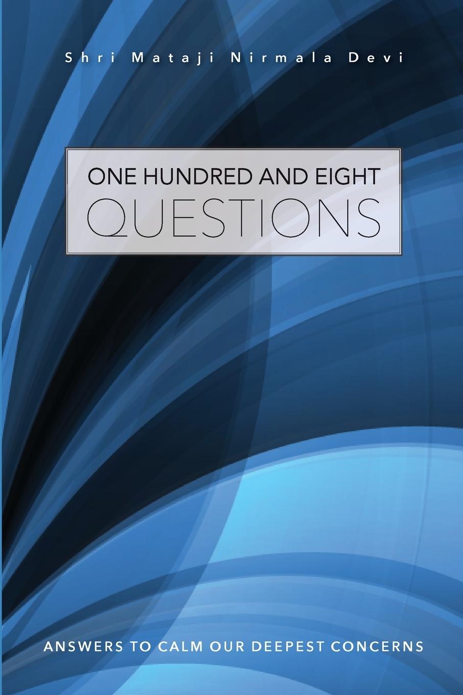 One Hundred and Eight Questions