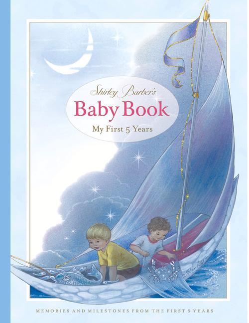 Shirley Barber's Baby Book: My First Five Years: Blue Cover Edition