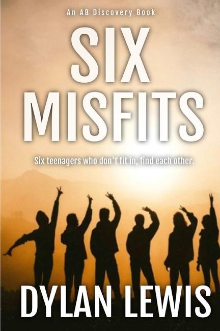 Six Misfits