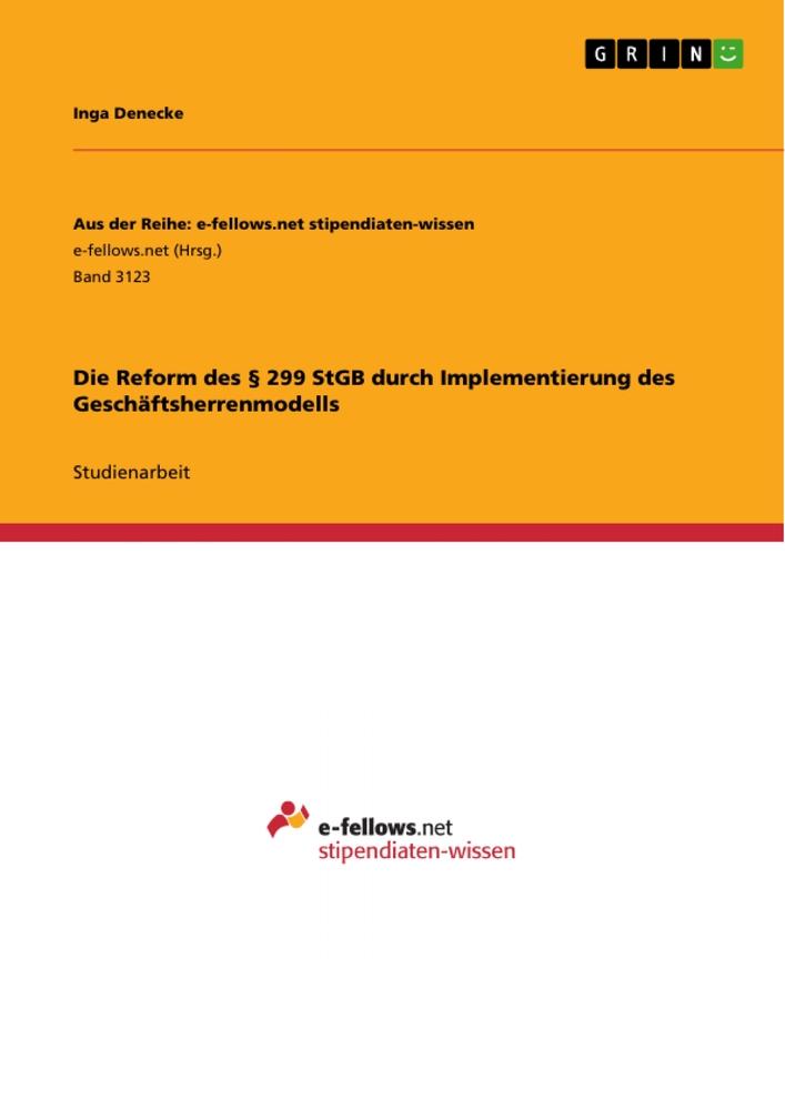 Die Reform des § 299 StGB durch Implementierung des Geschäftsherrenmodells