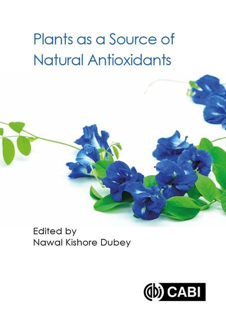 Plants as a Source of Natural Antioxidants