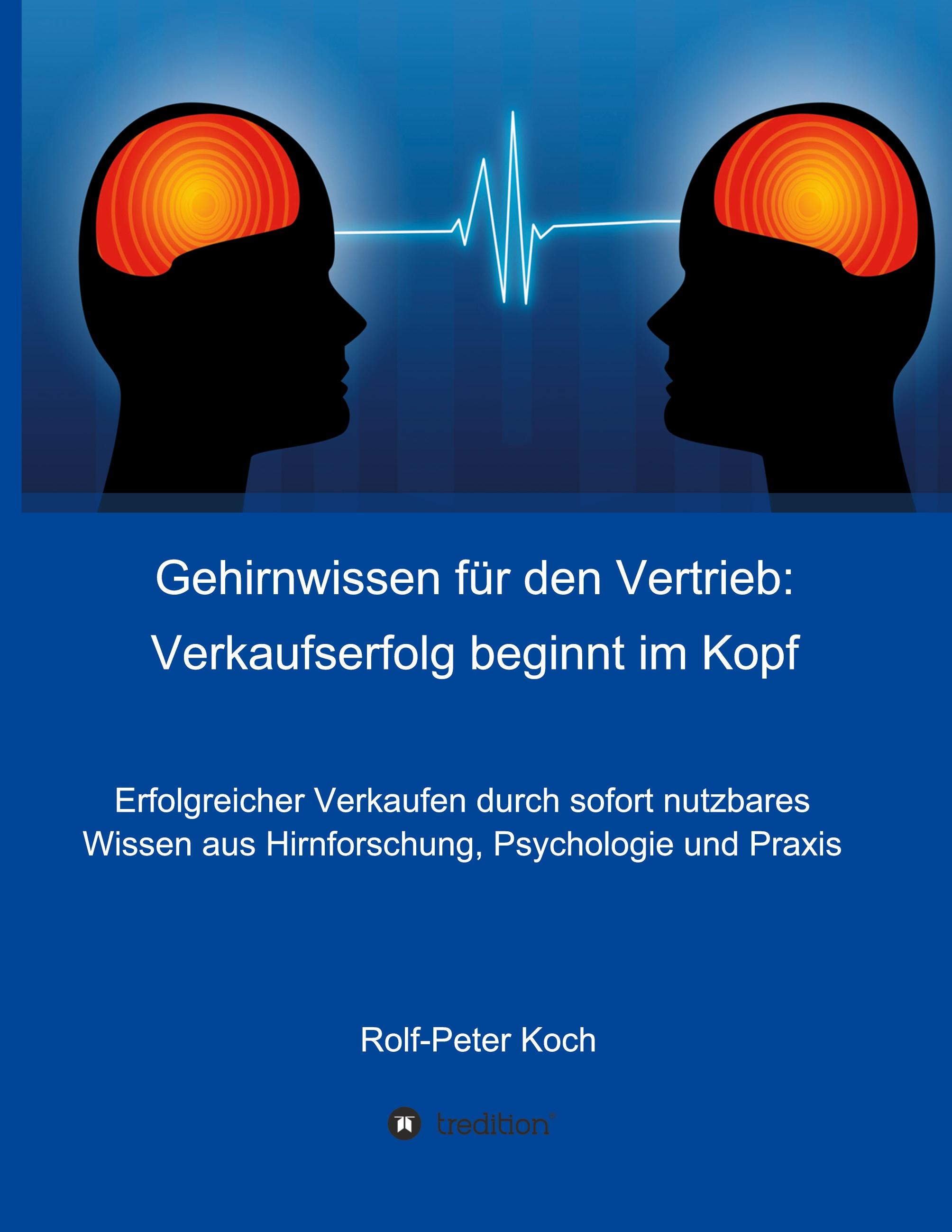 Gehirnwissen für den Vertrieb: Verkaufserfolg beginnt im Kopf