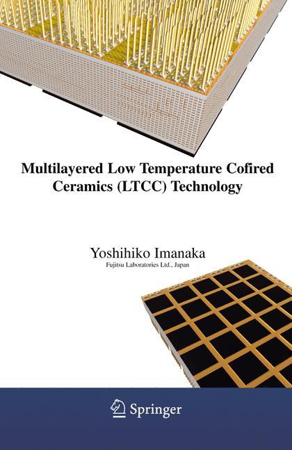 Multilayered Low Temperature Cofired Ceramics (LTCC) Technology