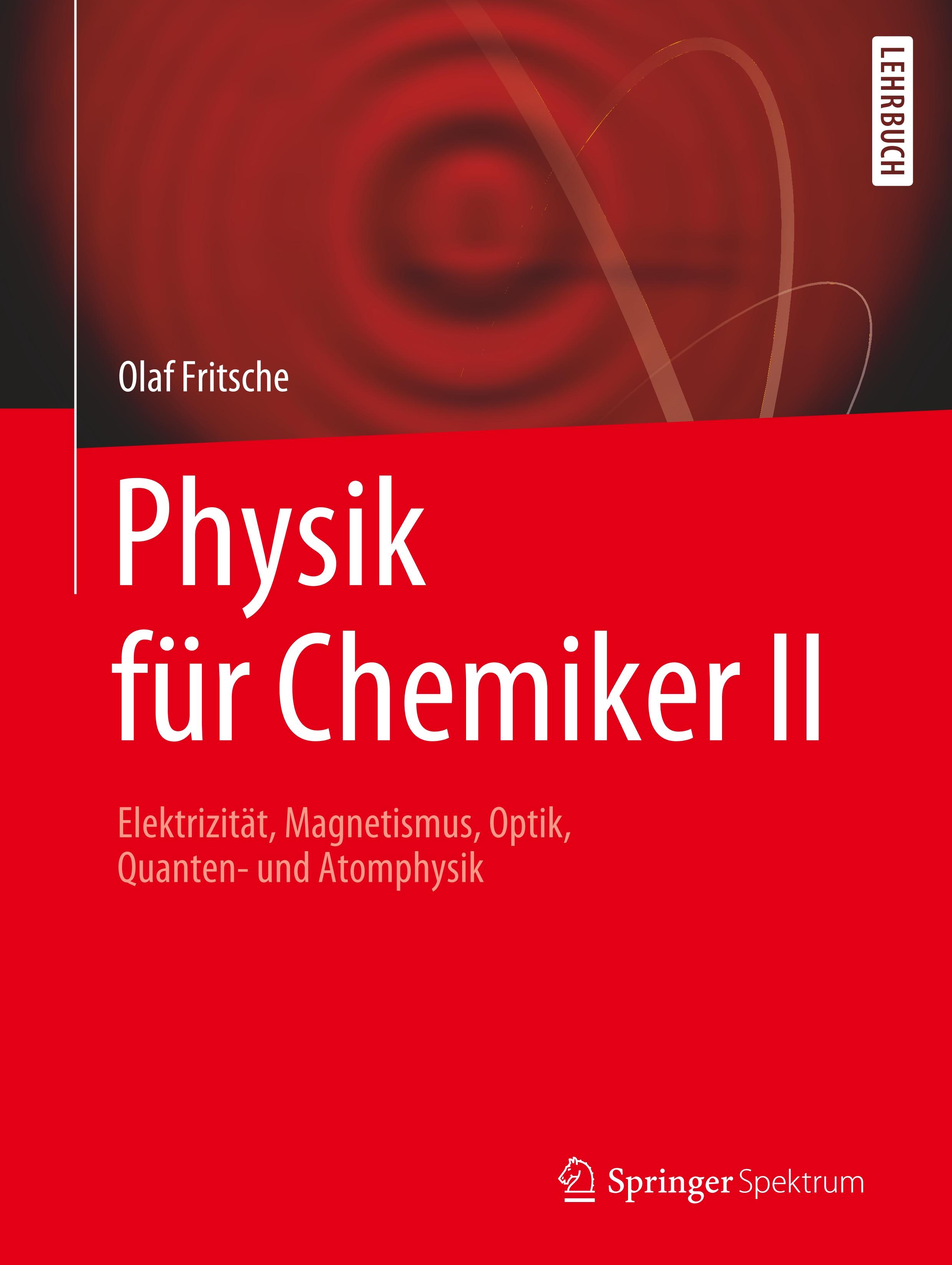 Physik für Chemiker II