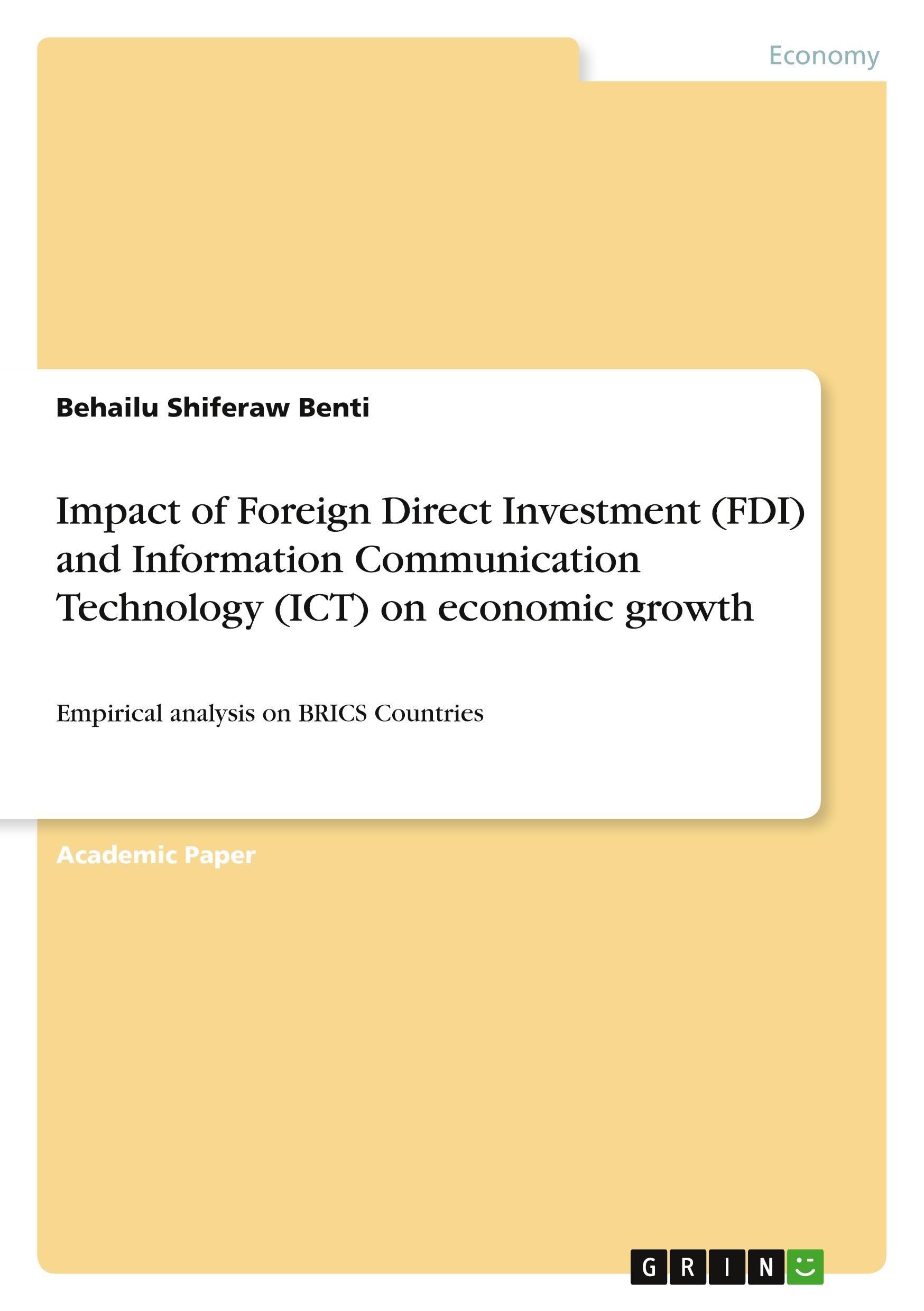 Impact of Foreign Direct Investment (FDI) and Information Communication Technology (ICT) on economic growth