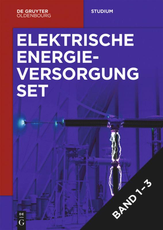 Elektrische Energieversorgung, Vol. 1-3 (Set)