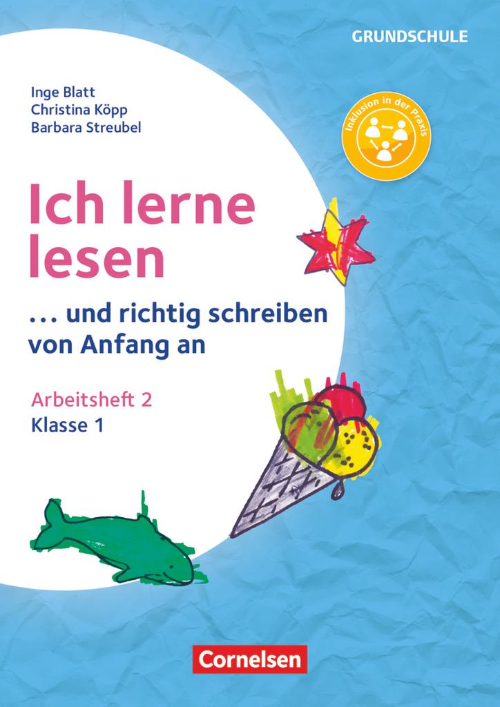 Ich lerne lesen - ...und richtig schreiben von Anfang an - Klasse 1