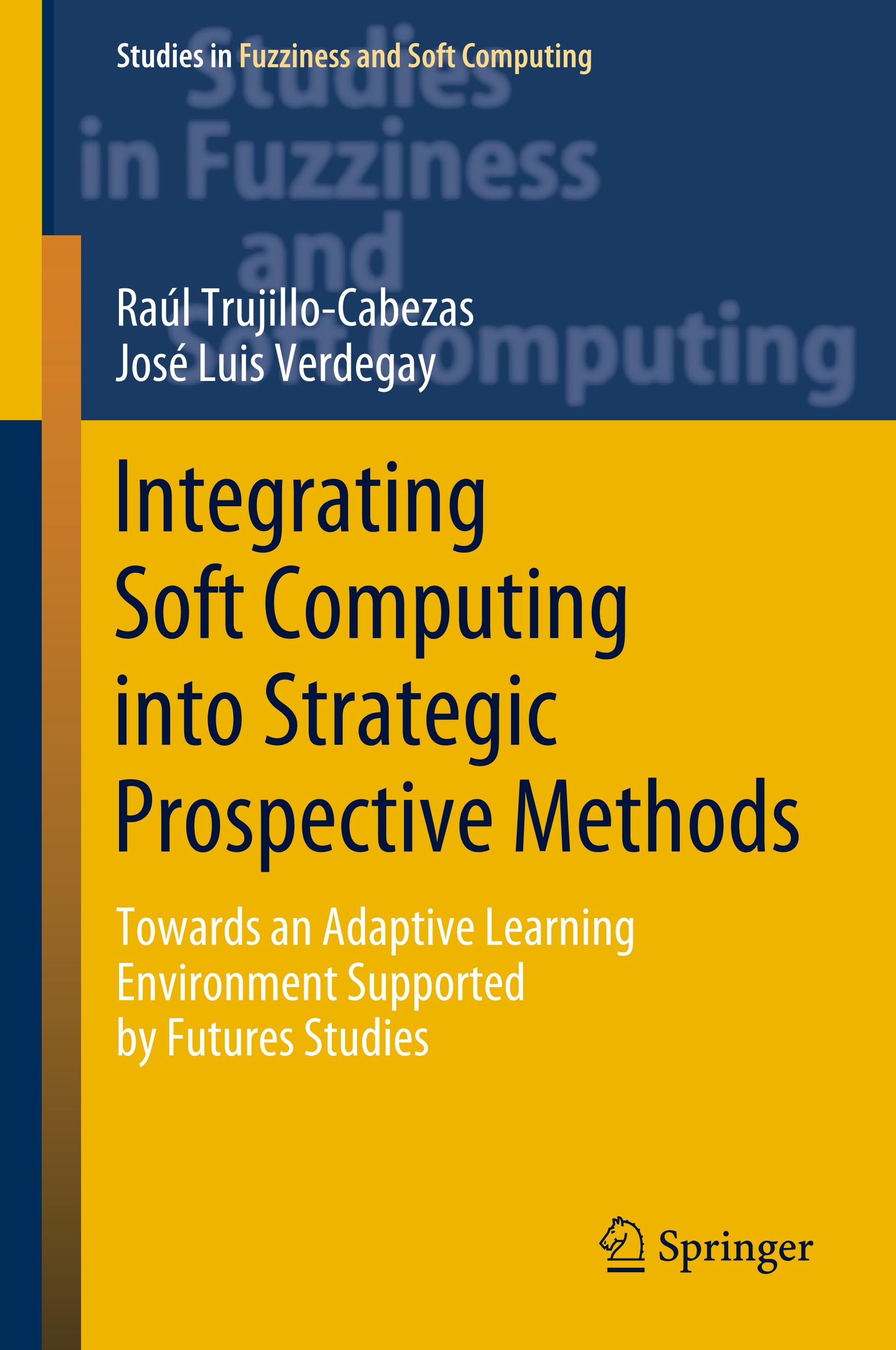 Integrating Soft Computing into Strategic Prospective Methods