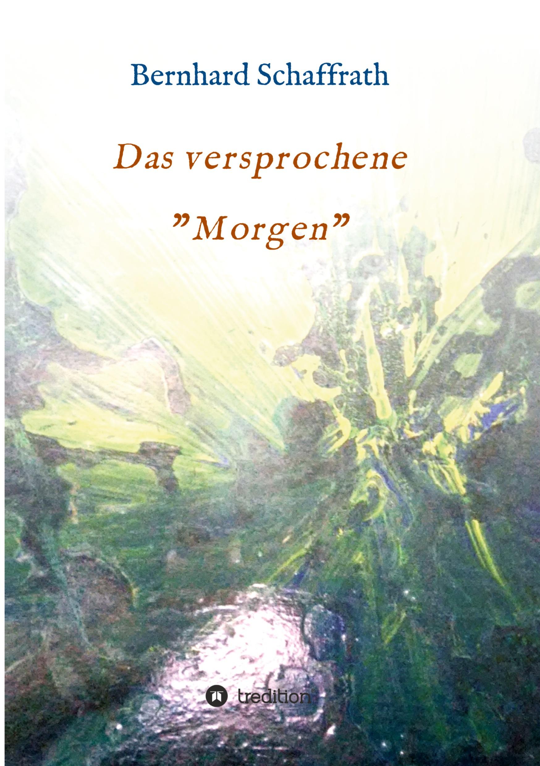 Das versprochene "Morgen"