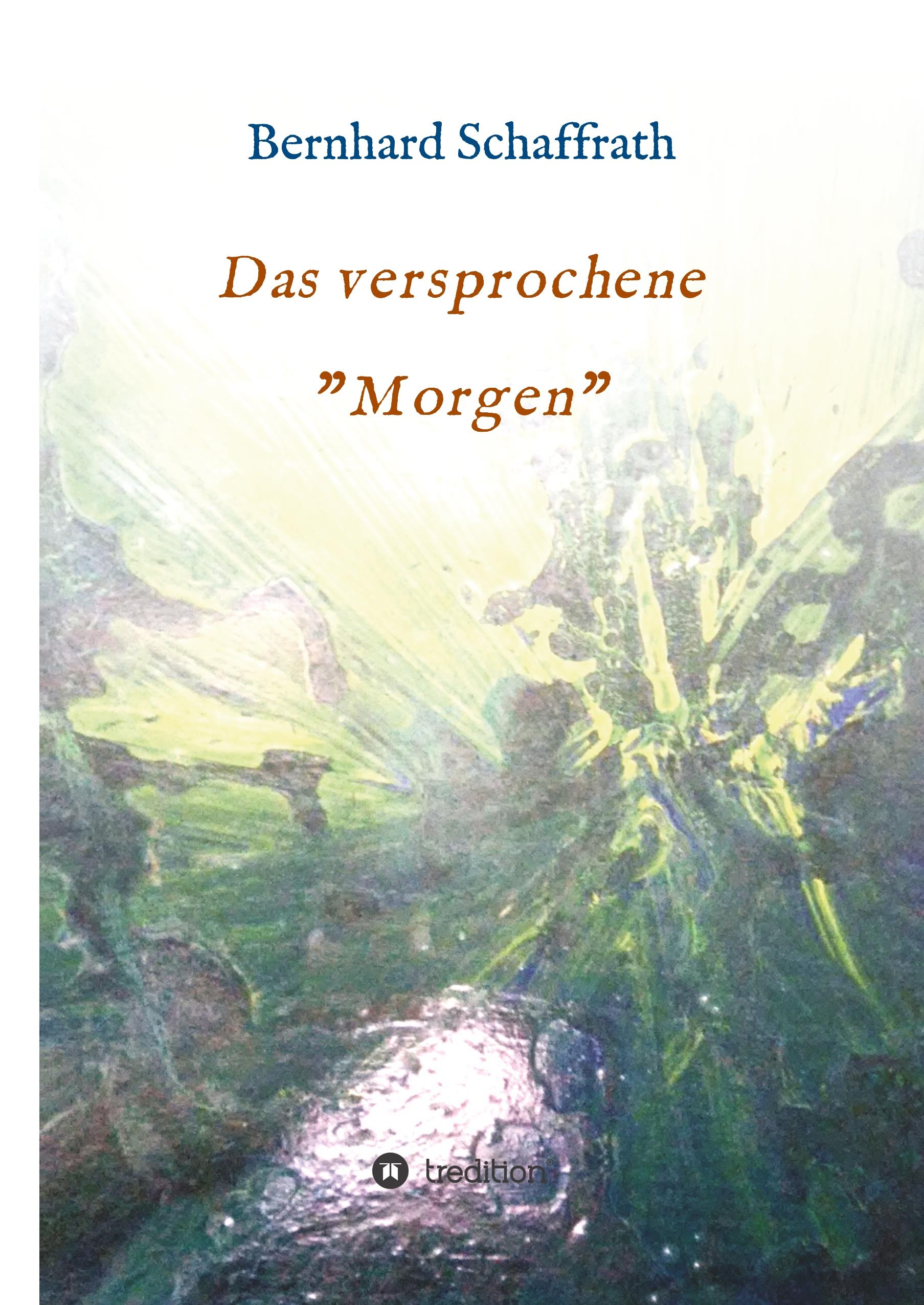 Das versprochene "Morgen"