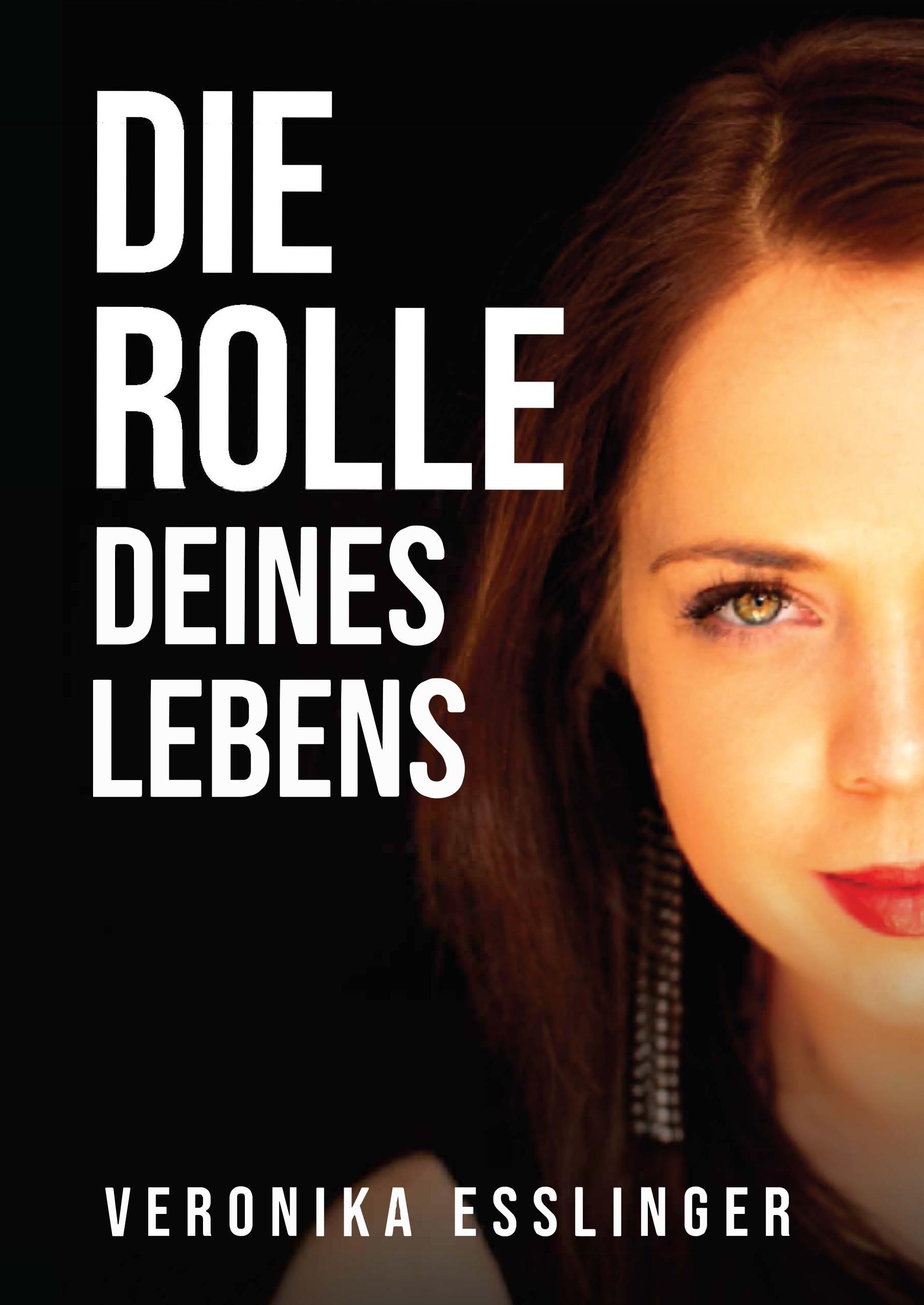 Die Rolle Deines Lebens