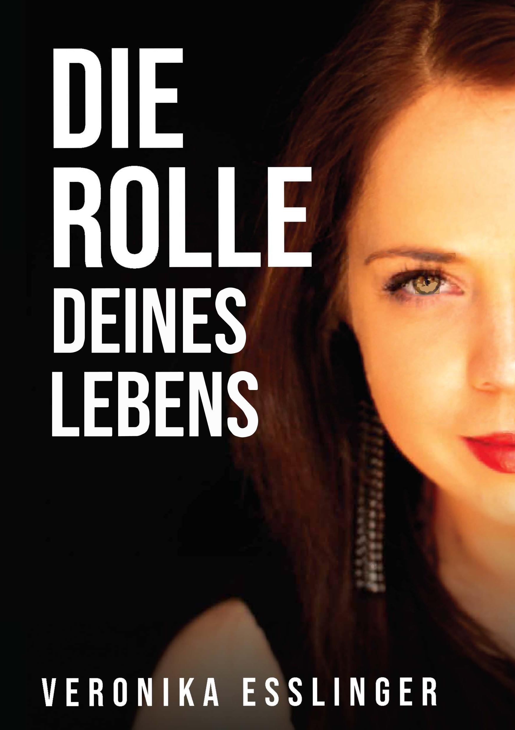 Die Rolle Deines Lebens