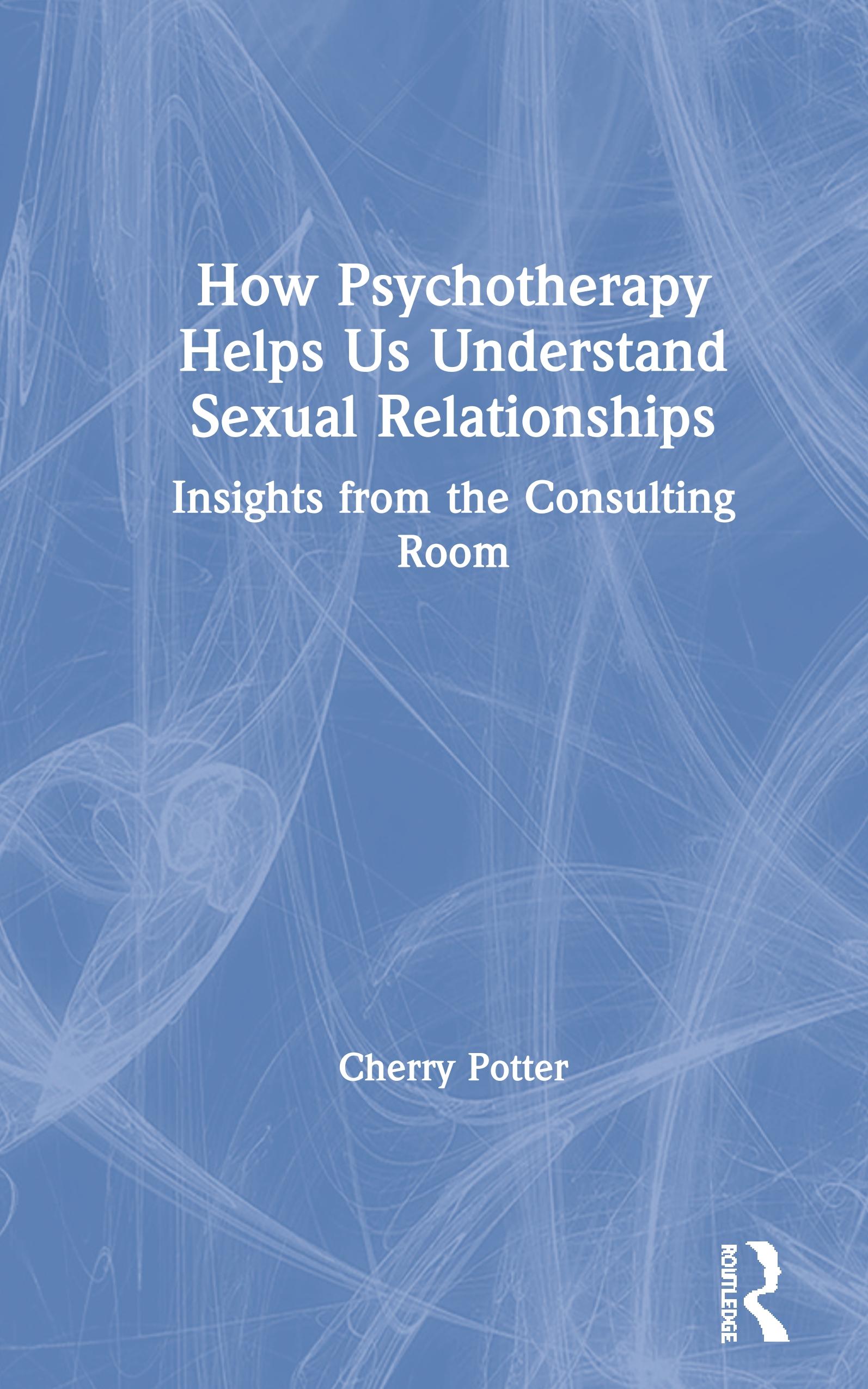 How Psychotherapy Helps Us Understand Sexual Relationships